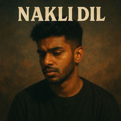 Nakli Dil