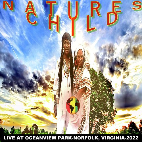 Nature's Child Live at Oceanview Park-Norfolk Virginia, 2022