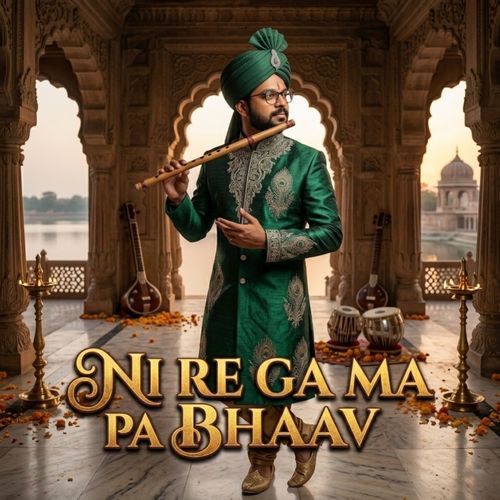 Ni Re Ga Ma Pa Bhaav