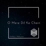O Mere Dil Ke Chain Dil Ko Dua Dijye