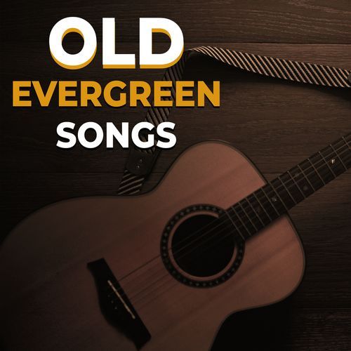 Old Evergreen Songs_poster_image