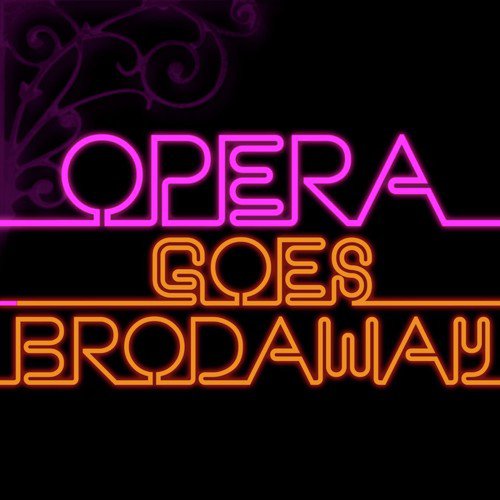 Opera Goes Broadway