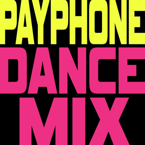 Payphone (Dance Mix) - Single_poster_image