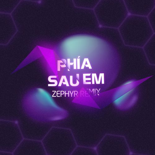 Phía Sau Em (Zephyr Remix)