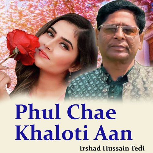 Phul Chae Khaloti Aan