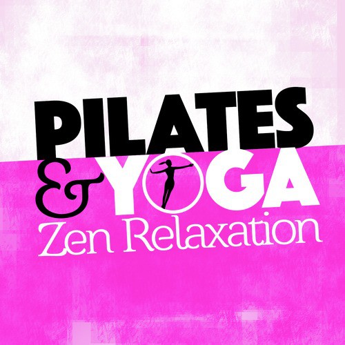 Pilates & Yoga Zen Relaxation