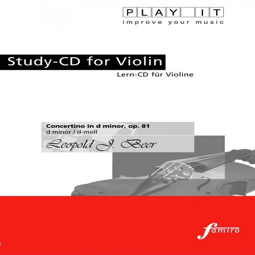 Play It - Study-Cd for Violin: Leopold J. Beer, Concertino in D Minor / D-Moll, Op. 81