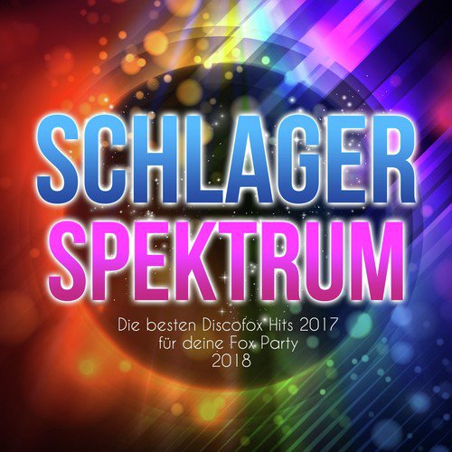 Schlager Spektrum - Die besten Discofox Hits 2017 für deine Fox Party 2018