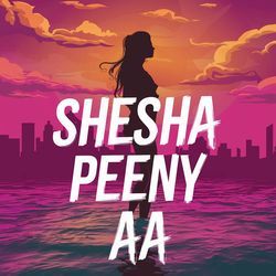 Shesha Peeny Aa-Hz0DYDNjD3c