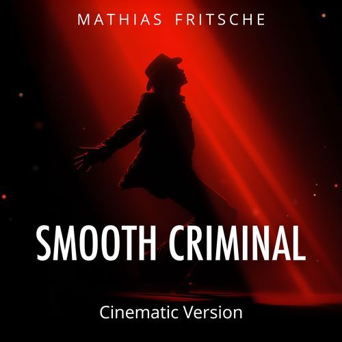 Smooth Criminal (Cinematic Version)