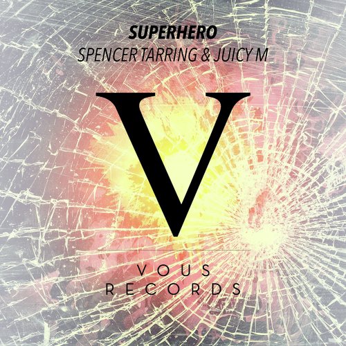 Superhero Lyrics - Spencer Tarring, Juicy M - Only on JioSaavn