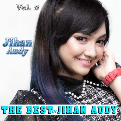 The Best Of Jihan Audy, Vol. 2_poster_image