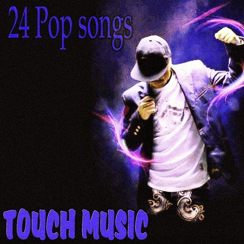 Touch Music (24 Pop Songs)_poster_image