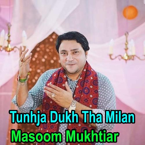 Tunhja Dukh Tha Milan