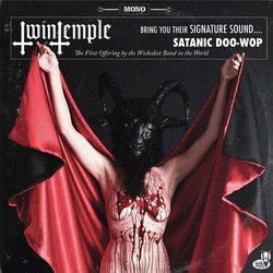 Twin Temple (Bring You Their Signature Sound.... Satanic Doo-Wop)