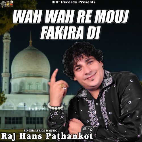 Wah Wah Re Mauj Fakira Di