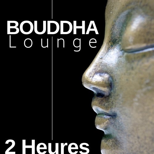 2 Heures Bouddha Lounge - la Meilleure Musique Instrumentale Asiatique pour se Détendre l'Esprit et le corps