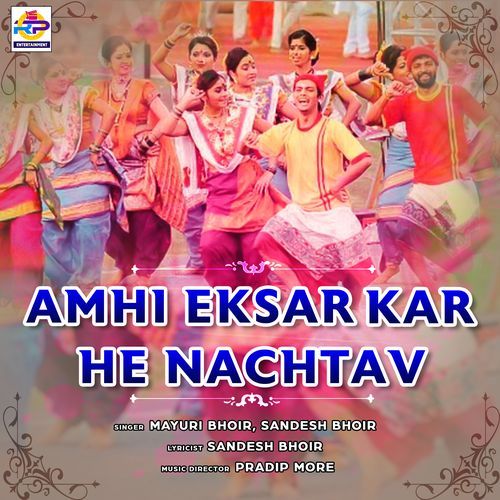 Amhi Eksar Kar He Nachtav (Studio)