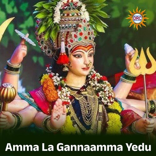 Amma La Gannaamma Yedu