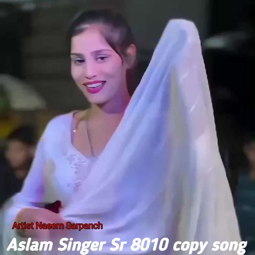 Aslam Singer Sr 8010 Copy Song