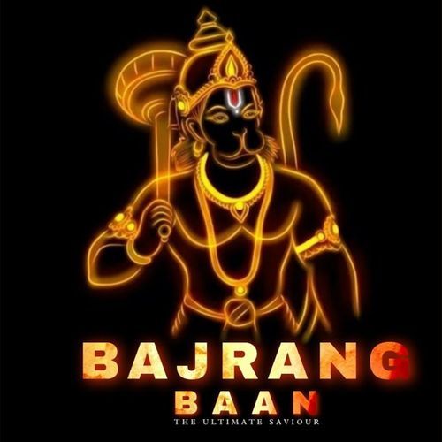 Bajrang Baan the Ultimate Saviour