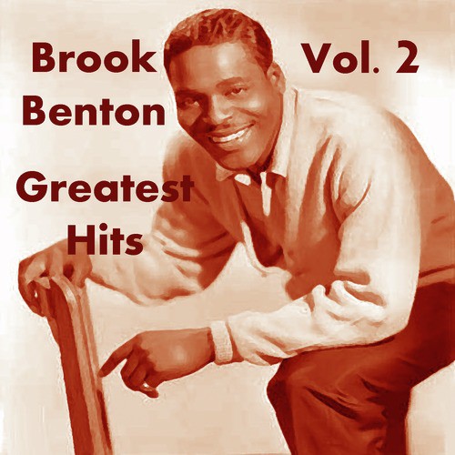 Brook Benton's Greatest Hits, Vol. 2 Songs Download - Free Online Songs ...