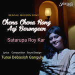 Chena Chena Rong Aaj Berongeen