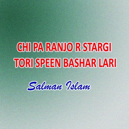 Chi Pa Ranjo R Stargi Tori Speen Bashar Lari