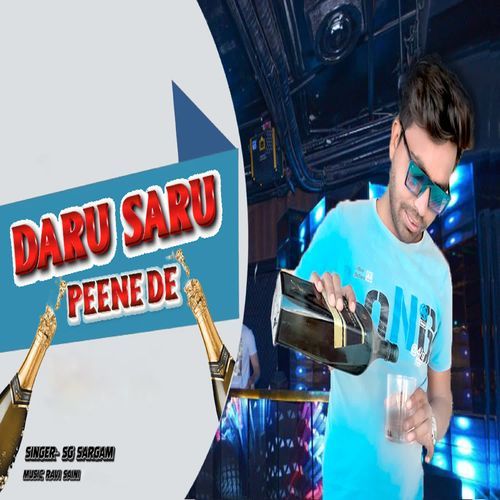 Daru Saru Peene De