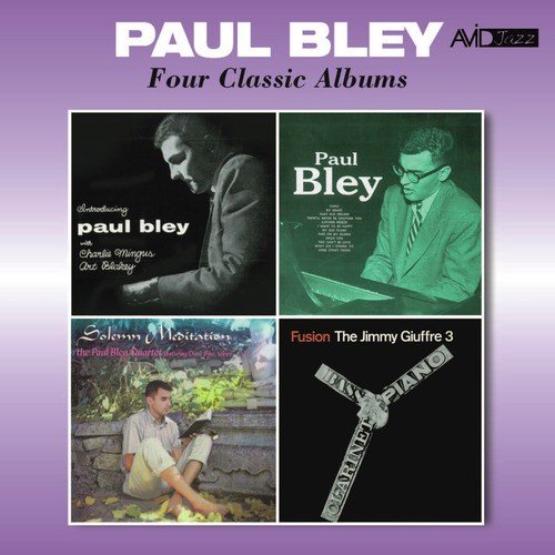 Four Classic Albums (Introducing / Paul Bley / Solemn Meditation / Fusion) [Remastered]