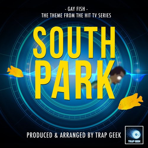 Gay Fish (From "South Park") (Trap Version) cover art