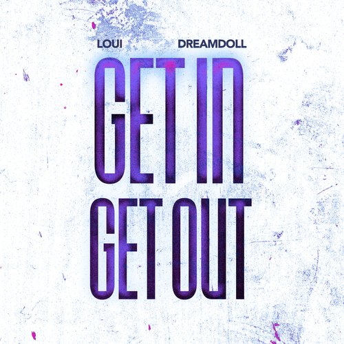 Get In Get Out (feat. DreamDoll)_poster_image