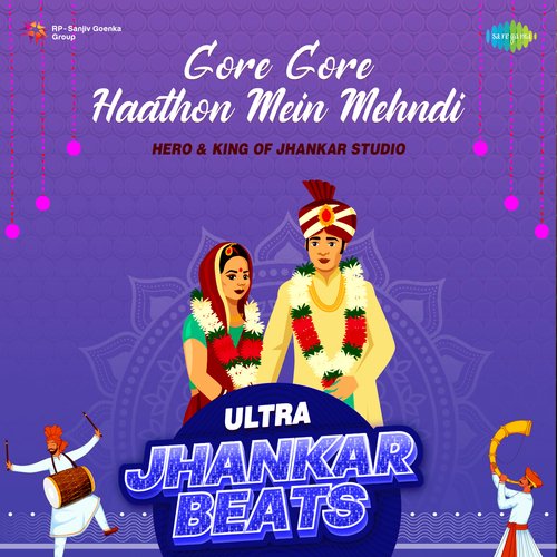 Gore Gore Haathon Mein Mehndi - Ultra Jhankar Beats