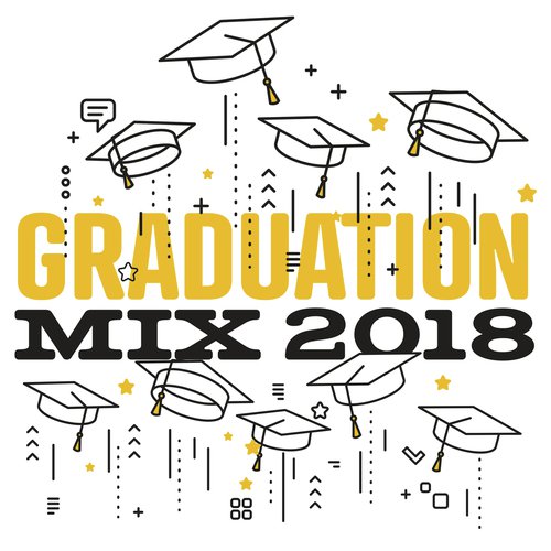 Graduation Mix 2018