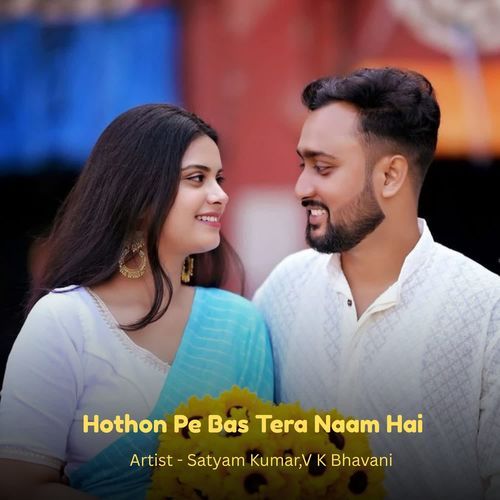 Hothon Pe Bas Tera Naam Hai