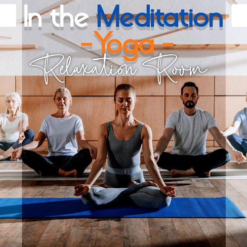 In the Meditation – Yoga – Relaxation Room