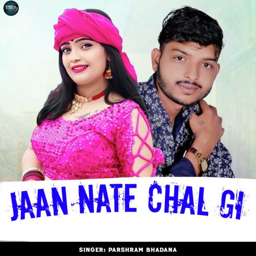 Jaan Nate Chal Gi