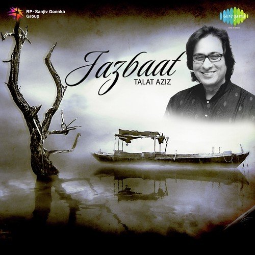 Jazbaat - Talat Aziz