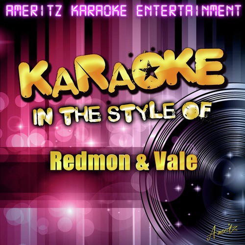 Karaoke (In the Style of Redmon & Vale)