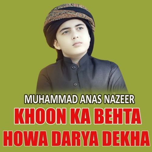 Khoon Ka Behta Howa Darya Dekha