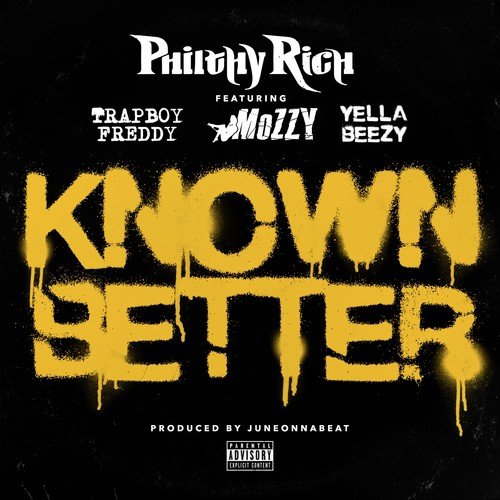 Known Better (feat. Trapboy Freddy, Mozzy & Yella Beezy)