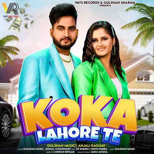 Koka Lahore Te (feat. Gulshan Music,Anjali Raghav)