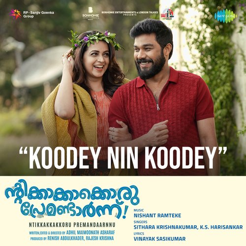 Koodey Nin Koodey (From "Ntikkakkakkoru Premandaarnnu")