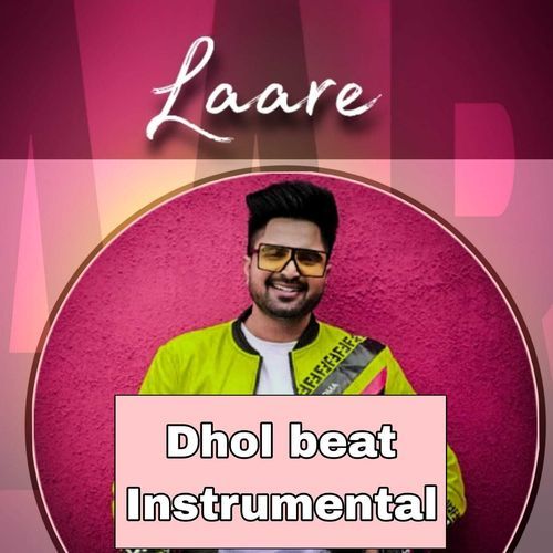 Laare (Dhol Beat Instrumental)