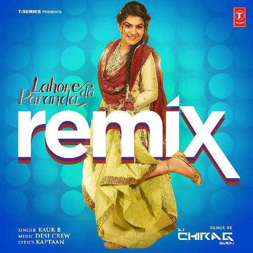 Lahore Da Paranda Remix(Remix By Dj Chirag Dubai)