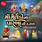 Maa Meldi Na Parkha No Karay