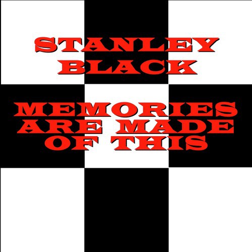 Memories Are Made of This