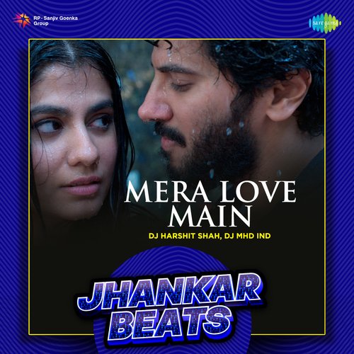 Mera Love Main - Jhankar Beats