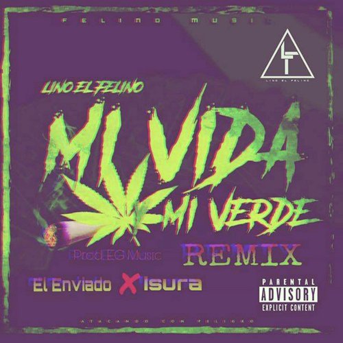 Mi Vida y Mi Verde (Remix) [feat. El Enviado & Isura]_poster_image