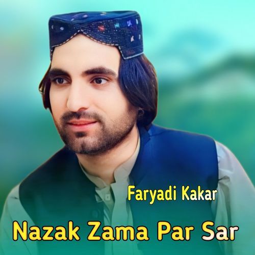 Nazak Zama Par Sar